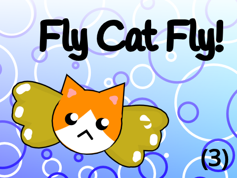 Fly cat Fly! A platformer (PART 3 CONTINUATION)