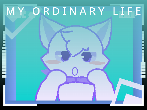 MY ORDINARY LIFE