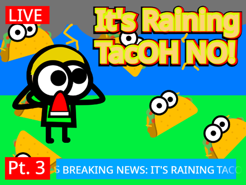 It's Raining TacOH NO! || Tacos S1 Pt. 3 || #animations