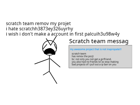 people with scratch team message removing their project be like: