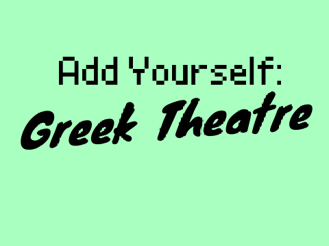 Add Yourself! Greek Theatre