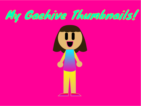 My Gaehive Thumbnails!
