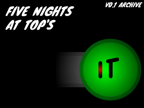 Five Nights at Top’s (unofficial remake) v0.1 archive