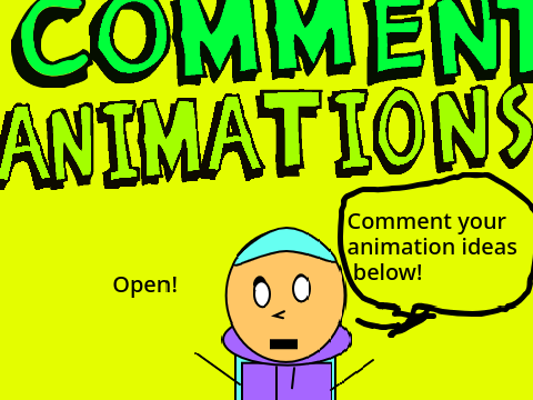 Comment Animations! [Open]