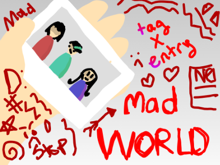 mad world - tag x