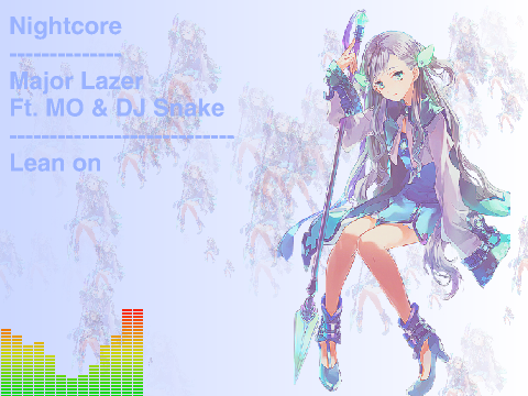 Nightcore ~ Lean on