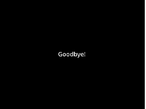 Goodbye