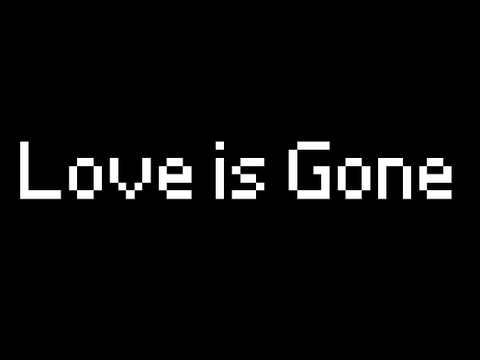 Love Is Gone(Repost)