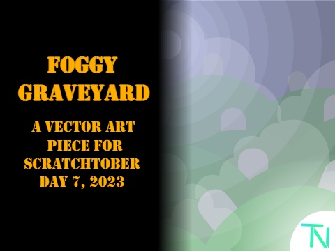 Foggy Graveyard - Scratchtober 2023, Day 7: "Spooky"