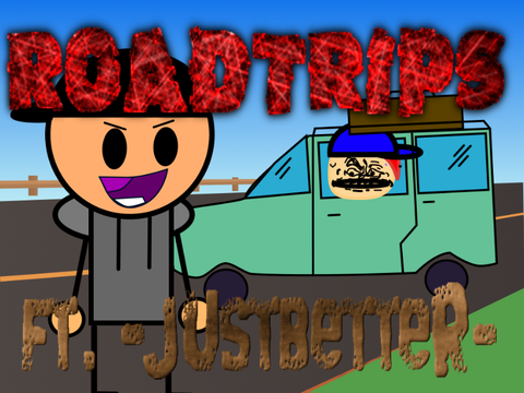 Roadtrips... ||FT. -JustBetter- || #Trending #Games #All