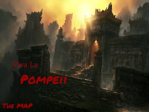 Viva La Pompeii MAP