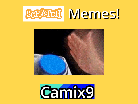 Scratch Memes! {Camix9} #Memes #All