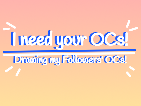 I need your OCs! (And ideas...) | (Almost) 190 Followers Special!