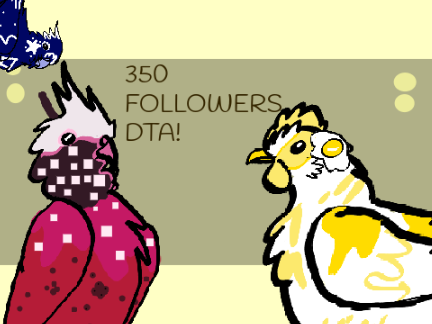 350 Followers Rotating Bird DTA! (OPEN!)