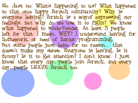 What's happening to the Scratch Community? What's happening to US?