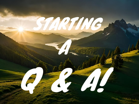 Starting a Q & A!!!