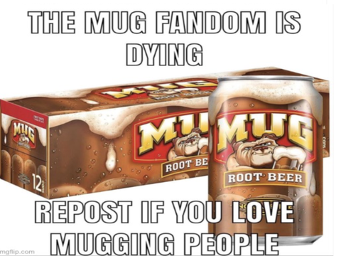 Repost if you love mugging people