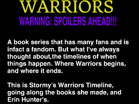 THE WARRIORS TIMELINE - (according to Stormy)
