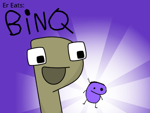 Er eats BinQ