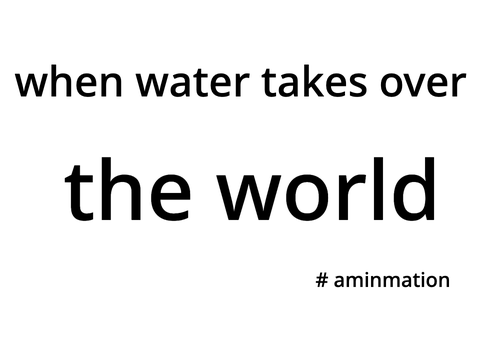 when water takes over the world