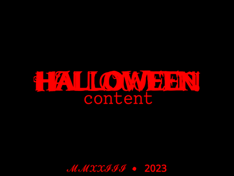 Halloween content | 2023 edition