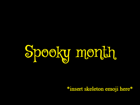 spooky month