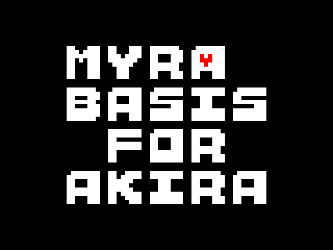 Myra Basis For Akira