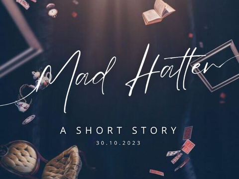Mad Hatter ♦ A Short Story