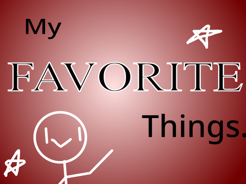 My Favorite Things~ Beta v1.5