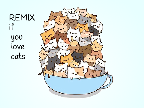 Remix if you like cats!! remix remix remix