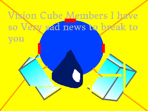 Vision Cube [DISSMISSAL]