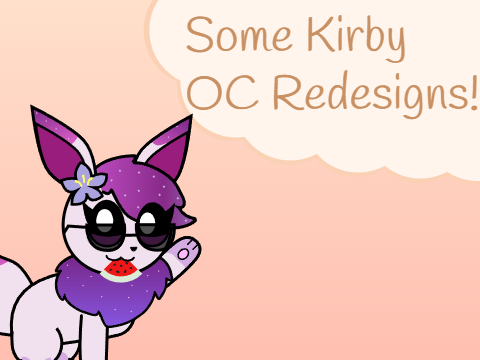 Some Kirby OC Redesigns!