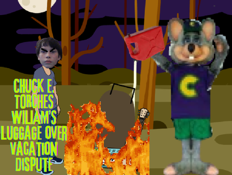 Chuck E. burns my luggage over vacation dispute