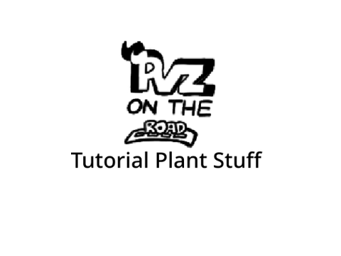 Pvz: On The Road: Tutorial Plant Stuff