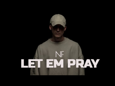 Let em pray - NF