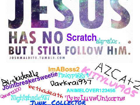 Sign Your Username If You Accept Jesus Christ!! remix remix remix remix remix remix remix rem… remix