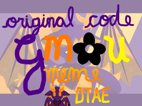 ❀ GM✿U | Original Code Meme ❀