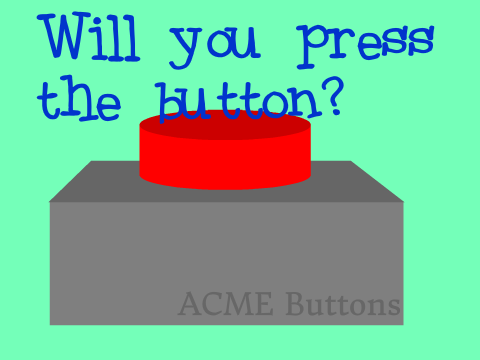 Will You Press the Button? remix