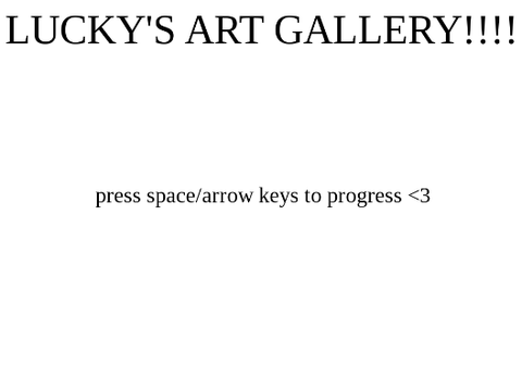 LUCKY'S ART GALLERY!! [will be updated!!!]