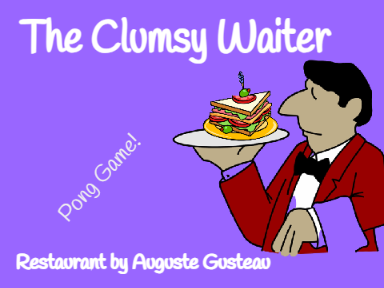 The Clumsy Waiter