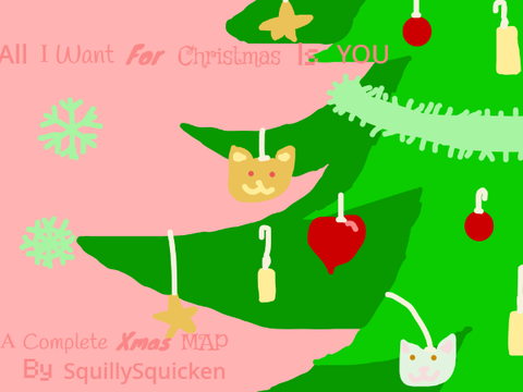 All I Want for Christmas is You || Open MAP TNE