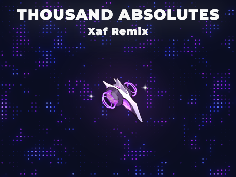 Thousand Absolutes [Xaf Remix]