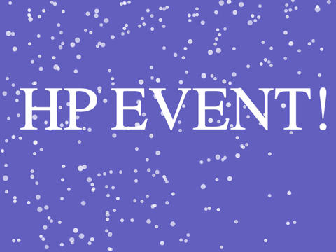 HP EVENT!