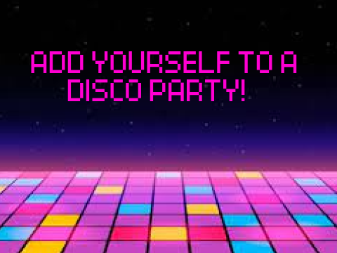 Add Yourself to a Disco Party! #all #new