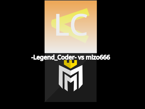 -Legend_Coder- vs Mizo666