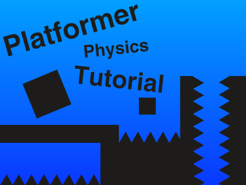 Platformer Physics Tutorial