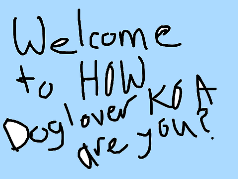 How DogloverKOA Are You? remix remix