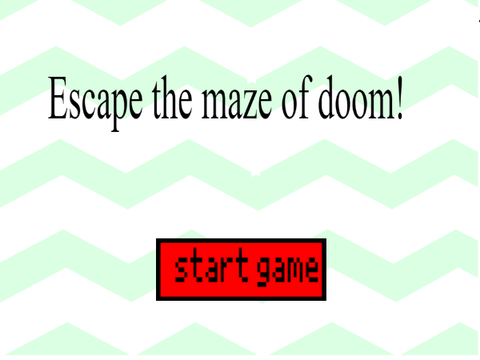 ESCAPE THE MAZE OF DOOM!