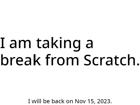 Taking a break from Scratch