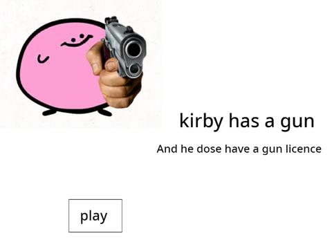 kirbo has a gun